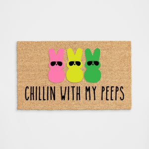 Chillin With My Peeps Doormat