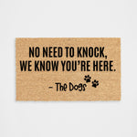 No Need to Knock The Dogs Doormat