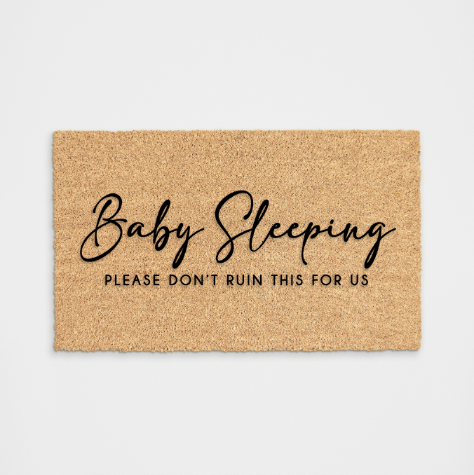 
            
                Load image into Gallery viewer, Baby Sleeping Please Don&amp;#39;t Ruin This For Us Funny Doormat
            
        