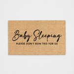 Baby Sleeping Please Don't Ruin This For Us Funny Doormat