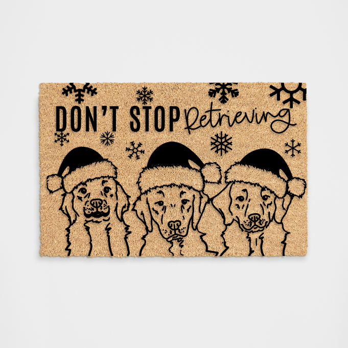 Don't Stop Retrieving Christmas Golden Retriever Doormat