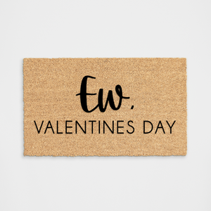 Ew, Valentines Day Doormat