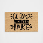 Go Jump In The Lake Doormat