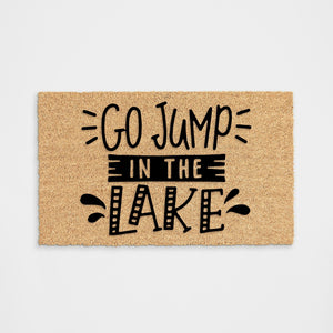 
            
                Load image into Gallery viewer, Go Jump In The Lake Doormat
            
        