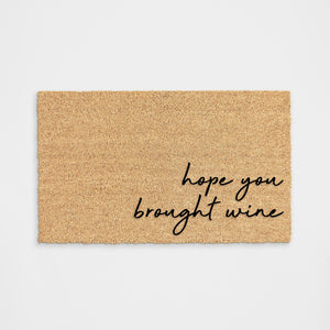 
            
                Load image into Gallery viewer, Hope You Brought Wine Doormat
            
        