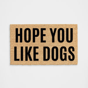 
            
                Load image into Gallery viewer, Hope You Like Dogs Doormat
            
        
