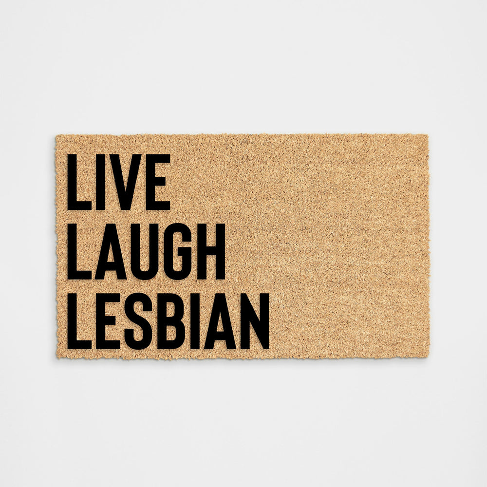 
            
                Load image into Gallery viewer, LIVE LAUGH LESBIAN Doormat
            
        
