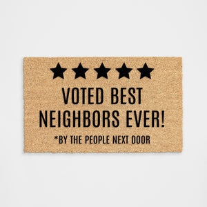 
            
                Load image into Gallery viewer, Personalized Voted Best Neighbors Ever Doormat
            
        