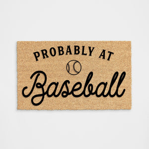 Probably At Baseball Doormat